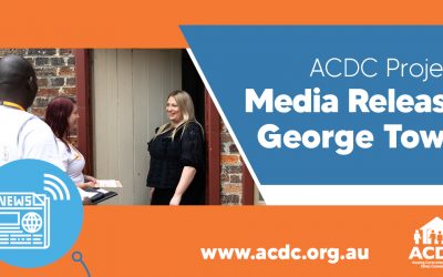 Media Release – ACDC Project George Town, March 2022